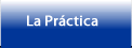 La Práctica